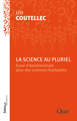 E-book, La science au pluriel : Essai d'épistémologie pour des sciences impliquées, Éditions Quae