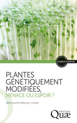 eBook, Plantes génétiquement modifiées, menace ou espoir ?, Éditions Quae
