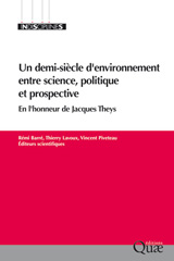 eBook, Un demi-siècle d'environnement entre science, politique et prospective : En l'honneur de Jacques Theys, Éditions Quae