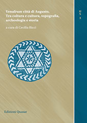 eBook, Venafrum città di Augusto : tra coltura e cultura, topografia, archeologia e storia, Edizioni Quasar