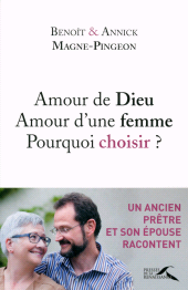 m, Amour de Dieu, amour d'une femme : pourquoi choisir ?, Presses de la Renaissance