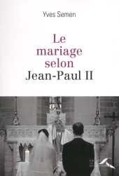 m, Le mariage selon Jean-Paul II, Presses de la Renaissance