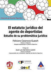 E-book, El estatuto jurídico del agente de deportistas : estudio de su problemática jurídica, Casanova Guasch, Feliciano, Reus