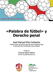 E-book, "Palabra de fútbol" y derecho penal, Ríos Corbacho, José Manuel, Reus