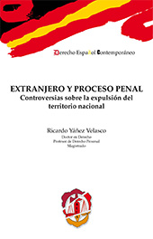E-book, Extranjero y proceso penal : controversias sobre la expulsión del territorio nacional, Yáñez Velasco, Ricardo, Reus