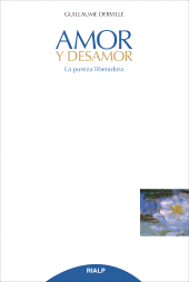 E-book, Amor y desamor. La pureza liberadora, Ediciones Rialp