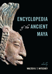 eBook, Encyclopedia of the Ancient Maya, Rowman & Littlefield Publishers