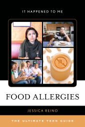 E-book, Food Allergies : The Ultimate Teen Guide, Rowman & Littlefield Publishers