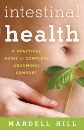 E-book, Intestinal Health : A Practical Guide to Complete Abdominal Comfort, Hill, Mardell, Rowman & Littlefield Publishers