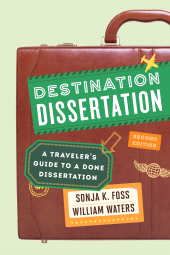 eBook, Destination Dissertation : A Traveler's Guide to a Done Dissertation, Rowman & Littlefield Publishers