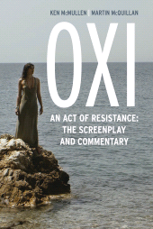 E-book, Oxi: An Act of Resistance : The Screenplay and Commentary, Including interviews with Derrida, Cixous, Balibar and Negri, Rowman & Littlefield Publishers