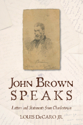 E-book, John Brown Speaks : Letters and Statements from Charlestown, Rowman & Littlefield Publishers