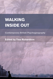 E-book, Walking Inside Out : Contemporary British Psychogeography, Rowman & Littlefield Publishers