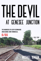 E-book, The Devil at Genesee Junction : The Murders of Kathy Bernhard and George-Ann Formicola, 6/66, Rowman & Littlefield Publishers