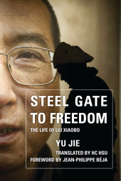 E-book, Steel Gate to Freedom : The Life of Liu Xiaobo, Rowman & Littlefield Publishers