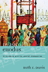 E-book, Musical Exodus : Al-Andalus and Its Jewish Diasporas, Rowman & Littlefield Publishers