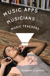 E-book, Music Apps for Musicians and Music Teachers, Rowman & Littlefield Publishers