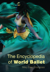 eBook, The Encyclopedia of World Ballet, Rowman & Littlefield Publishers