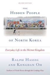 eBook, The Hidden People of North Korea : Everyday Life in the Hermit Kingdom, Rowman & Littlefield Publishers