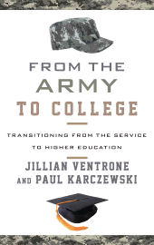 eBook, From the Army to College : Transitioning from the Service to Higher Education, Rowman & Littlefield Publishers