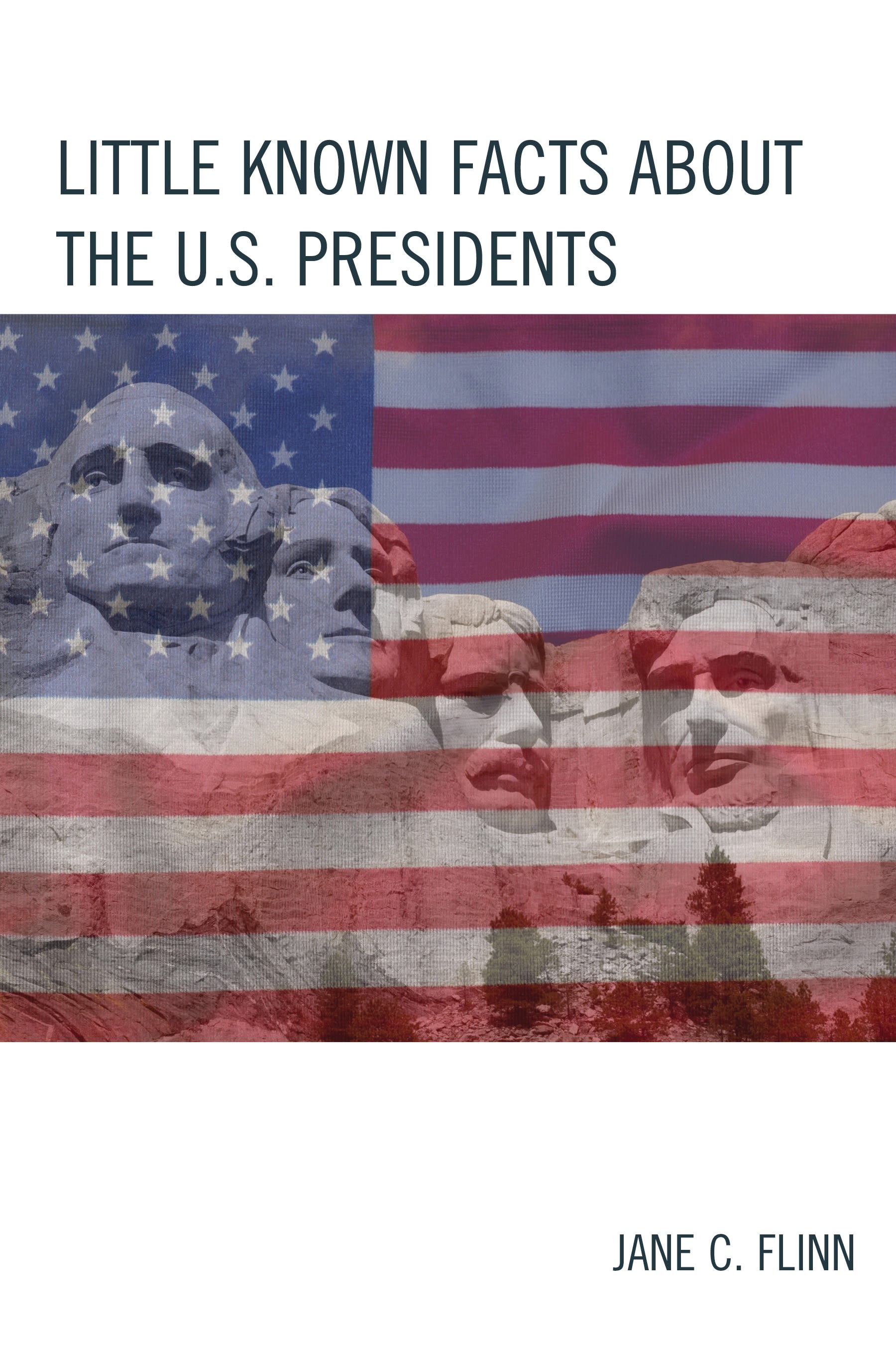 E-book, Little Known Facts about the U. S. Presidents, Rowman & Littlefield