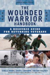 eBook, The Wounded Warrior Handbook : A Resource Guide for Returning Veterans, Rowman & Littlefield