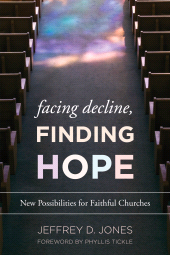 E-book, Facing Decline, Finding Hope : New Possibilities for Faithful Churches, Rowman & Littlefield