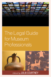 E-book, The Legal Guide for Museum Professionals, Rowman & Littlefield