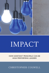E-book, Impact : How Assistant Principals Can Be High Performing Leaders, Rowman & Littlefield