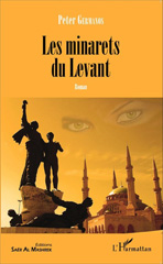 E-book, Les minarets du Levant : Roman, Editions Saër Al Mashrek