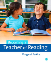 E-book, Becoming a Teacher of Reading, Perkins, Margaret, SAGE Publications Ltd