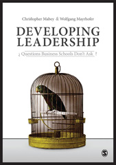 E-book, Developing Leadership : Questions Business Schools Don't Ask, SAGE Publications Ltd