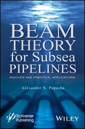E-book, Beam Theory for Subsea Pipelines : Analysis and Practical Applications, Scrivener Publishing