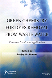 eBook, Green Chemistry for Dyes Removal from Waste Water : Research Trends and Applications, Scrivener Publishing