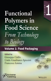 eBook, Functional Polymers in Food Science : From Technology to Biology, Volume 1: Food Packaging, Scrivener Publishing