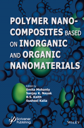E-book, Polymer Nanocomposites based on Inorganic and Organic Nanomaterials, Scrivener Publishing