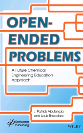 E-book, Open-Ended Problems : A Future Chemical Engineering Education Approach, Scrivener Publishing