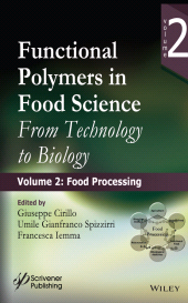 E-book, Functional Polymers in Food Science : From Technology to Biology, Volume 2: Food Processing, Scrivener Publishing