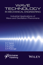 eBook, Wave Technology in Mechanical Engineering : Industrial Applications of Wave and Oscillation Phenomena, Scrivener Publishing