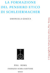 E-book, La formazione del pensiero etico di Schleiermacher, Fabrizio Serra Editore