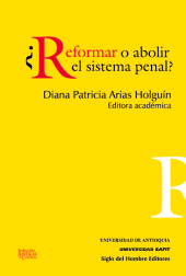 eBook, Reformar o abolir el sistema penal?, Siglo Editorial