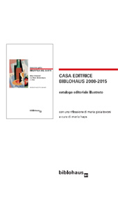 eBook, Casa editrice Biblohaus 2008-2015 : catalogo editoriale illustrato, Biblohaus