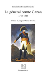 E-book, Le général comte Gazan : 1765-1845, Griffon de Pleineville, Natalia, SPM
