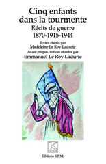E-book, Cinq enfants dans la tourmente : Récits de guerre - 1870-1915-1944, SPM