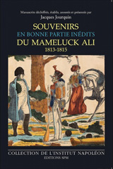 eBook, Souvenirs du mameluck Ali (1813-1815) : En bonne partie inédits - Institut Napoléon, SPM