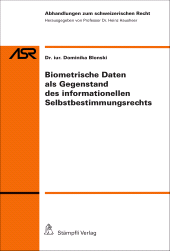 E-book, Biometrische Daten als Gegenstand des informationellen Selbstbestimmungsrechts, Stämpfli Verlag