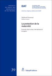 E-book, La protection de la maternité : Etude de droit suisse, international et européen, Stämpfli Verlag