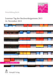 E-book, Luzerner Tag des Stockwerkeigentums 2015 : Tagung vom 24. November 2015 in Luzern, Stämpfli Verlag