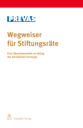 E-book, Wegweiser für Stiftungsräte : Eine Überlebenshilfe im Alltag der beruflichen Vorsorge, Stämpfli Verlag