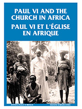 eBook, Paul VI and the Church in Africa = : Paul VI et l'Église en Afrique : Nairobi (Kenya), 1st-2nd August 2012, sponsored by Istituto Paolo VI, Brescia and The Catholic University of Eastern Africa, Nairobi, Edizioni Studium